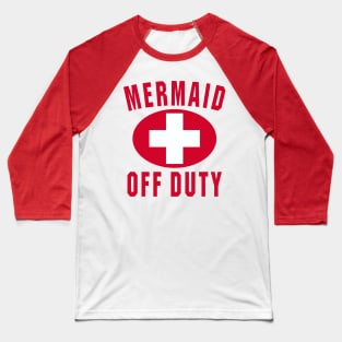 Mermaid Off Duty Red Baseball T-Shirt